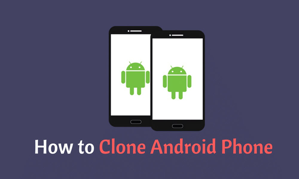 Clone Android Phone