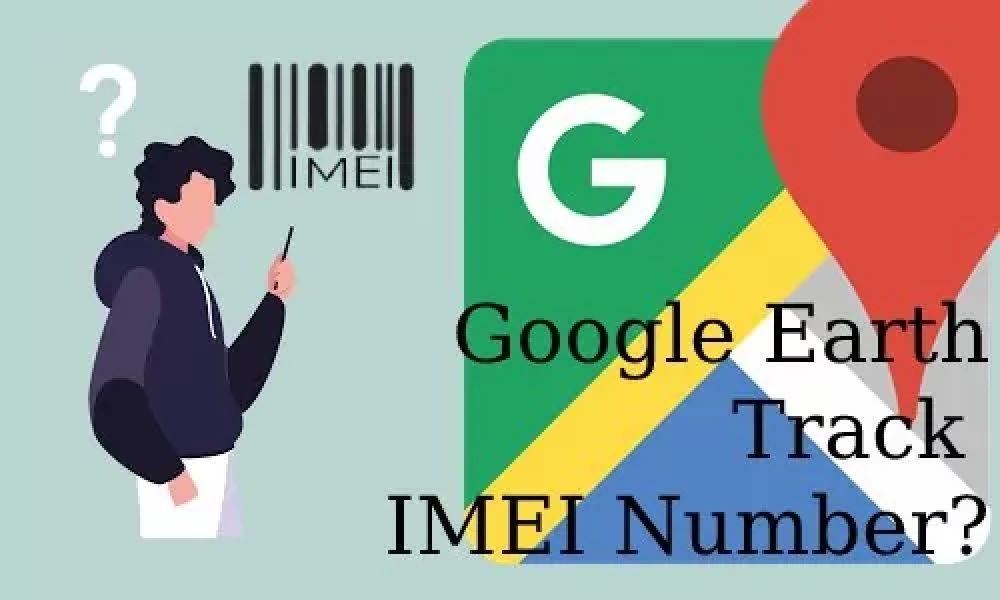 Google Earth IMEI Tracker