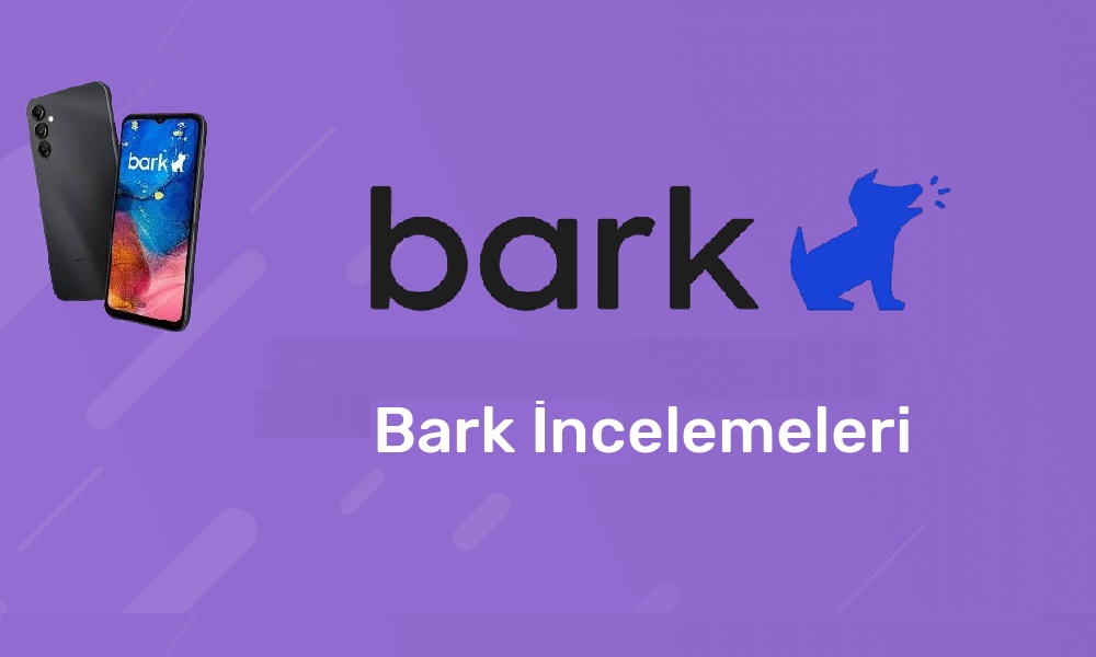 Bark incelemeleri: Bu uygulama çocuklarınızı gerçekten güvende tutabilir mi yoksa sadece bir pazarlama numarası mı?
